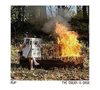 Pup - The Dream Is Over [VINYL]