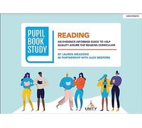 Pupil Book Study: Reading: An evidence-informed guide to help quality assure the reading curriculum
