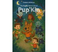 PupKin: The Magical Adventures of Pup'Kin (Les aventures de Ti'Garou)