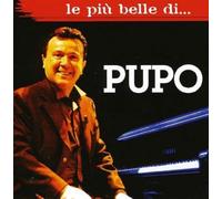 Pupo - Le Piu' Belle Di Pupo