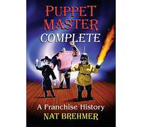 Puppet Master Complete: A Franchise History