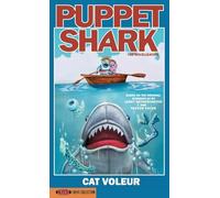 Puppet Shark: The Novelization: 6 (Srs Cinema Presents)