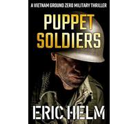 Puppet Soldiers: 21 (Vietnam Ground Zero Military Thrillers)