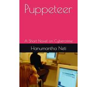 Puppeteer: A Short Novel on Cybercrime