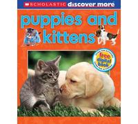 Puppies and Kittens (Discover More)