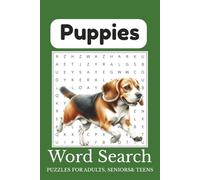 Puppies Word Search Puzzle Book: Word Searches with Easy to Read Print about Puppies, Playtime, Puppy Training and More | 6x9 inches, 110 pages | 50+ ... for Vacations, Holidays and Free Times