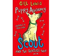 Puppy Academy: Scout and the Sausage Thief