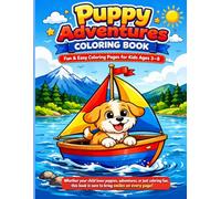 Puppy Adventures Coloring Book: Fun & Easy Coloring Pages for Kids Ages 3-8