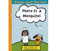 Puppy and The Vet: There Is a Mosquito!