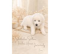 Puppy Bismy: Shadowless Stillness, Fearless Heart… Instinctively: A Minimalist Quiet Luxury Journal with Bismy, a Fierce and Serene Maremma Sheepdog ... 6x9 · 100 Pages 3.5mm Dot Grid (Puppy Series)