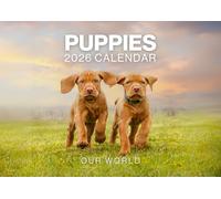 Puppy Calendar 2026, Dog Wall Calendar 2026. Large 12 Month, Month to View with Notes & Checklist Pages, UK Made by Our World