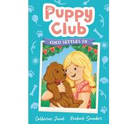 Puppy Club: Coco Settles In: 2