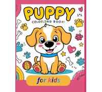 puppy coloring book for kids: Coloring Pages Featuring Cute Puppies in Playful Scenes - Perfect for Kids, Toddlers, and Preschoolers!