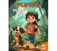 Puppy Coloring Book: Fun Adventures for Kids Ages 4-12