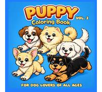 Puppy Coloring Book Vol. 2: For Dog Lovers of All Ages