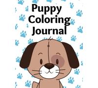 Puppy Coloring Journal: for Writing Down Your Cute BDSM Little Space Thoughts
