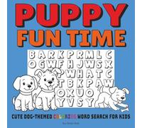 PUPPY FUN TIME: CUTE DOG-THEMED COLORING WORD SEARCH FOR KIDS