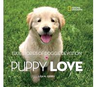 Puppy Love: True Stories of Doggie Devotion (Stories & Poems)
