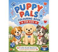 Puppy Pals: A Little Doodle Adventures Colouring Book for Kids 3-8