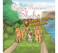 Puppy Princess Sheba Goes to Africa