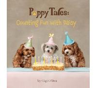 Puppy Tales - Counting Fun with Daisy: A Photographic Storybook About Counting 1 To 10