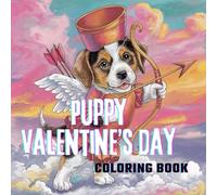 Puppy valentine’s day: Coloring book for kids 101 pages