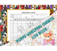 Puppy Whelping Charts Log Book: Breeder Log Book Litters Tracking log book Also Newborn Puppy whelping record book And Record Keeping Charts