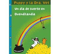 Puppy y la Dra. Vet: Un día de suerte en Duendilandia