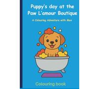 Puppy's Day at the Paw Lamour Pet Boutique: A Colouring Adventure with Max