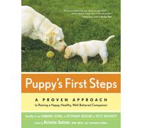 Puppy's First Steps: A Proven Approach to Raising a Happy, Healthy, Well-behaved Companion