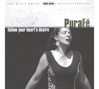 Pura Fe - Follow Your Heart's Desire