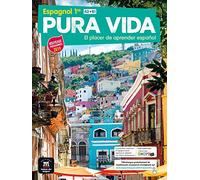 Pura vida - El placer de aprender espanol: Espagnol 1re - Livre de l'eleve
