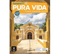 Pura vida - El placer de aprender espanol: Espagnol Tle - Livre de l'eleve