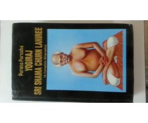 Purana Purusha: Yogiraj Sri Shama Churn Lahiree: A Complete Biography