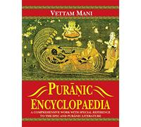 Puranic Encyclopaedia: A Comprehensive work with Special Reference to the Epic and Puranic Literature