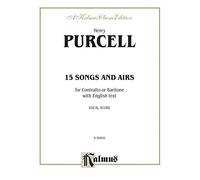 Purcell 15 Songs and Airs Contr.: English Language Edition (Kalmus Edition)