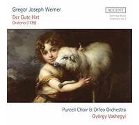 Purcell Choir; Orfeo Orchestra; Gyorgy Vashegyi - Gregor Joseph Werner: DER GUTE HIRT Oratorio (1739)