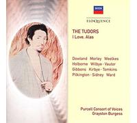 Purcell Consort Of Voices - The Tudors - I Love, Alas