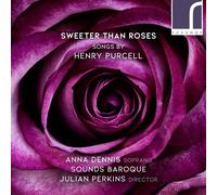 Purcell Sweeter Than Roses [Anna Dennis Sounds Baroque Julian Perkins] [Resonus