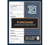 Purchase Agreement Forms Book: Purchase and Sale Contract Form | A Legal Contracts Between Buyer & Seller | 50 Forms