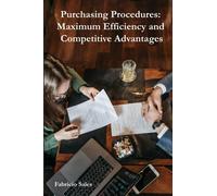 Purchasing Procedures: Maximum Efficiency and Competitive Advantages