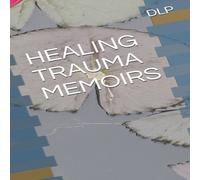 Purdy HEALING TRAUMA MEMOIRS Paperback Book Purdy Multicolor