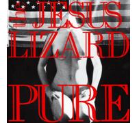 Jesus Lizard - Pure [VINYL]