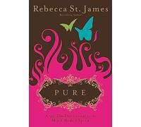 Pure: A 90-Day Devotional for the Mind, the Body & the Spirit