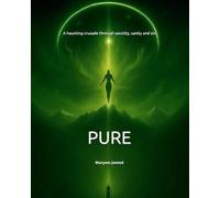 Pure: A haunting crusade through sanctity, sanity and sin