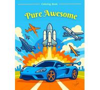 Pure Awesome: A Coloring Book: A world bursting with inspiration, adventure, and pure awesomeness!