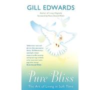Pure Bliss: The art of living in soft time