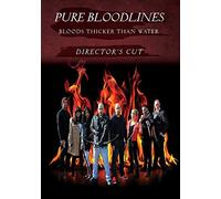 Pure Bloodlines: Bloods Thicker Than Water