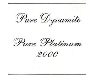 Pure Dynamite - Pure Platinum 2000