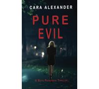 PURE EVIL: Book 5 Beth Papadakis Thriller Series (London Crime Thriller Series)